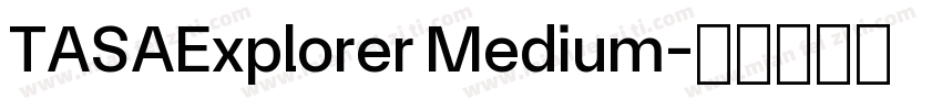 TASAExplorer Medium字体转换